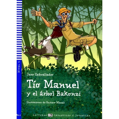 Tío Manuel y el árbol Bakonzi zjednodušené čítanie v španielčine A1+