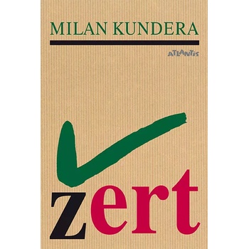 Žert - Milan Kundera