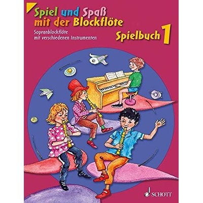 Hal Leonard Corporation Spiel und Spaß mit der Blockflöte Band 1 – Sleviste.cz