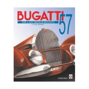 Bugatti 57 - The Last French Bugatti | Barrie Price (ISBN: 9781845848712)