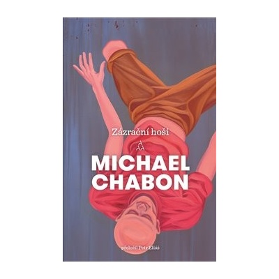 Zázrační hoši Chabon Michael