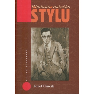 Hľadanie rodného štýlu - Jozef Cincík