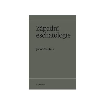 Západní eschatologie - Jacob Taubes