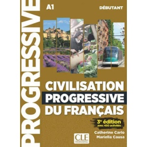 Civilisation progressive du français. Niveau débutant - 3? me édition. Schülerarbeitsheft + Audio-CD + Online-Übungen | Catherine Carlo, Mariella Causa (ISBN: 9783125259966)