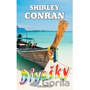 Divošky - Shirley Conran