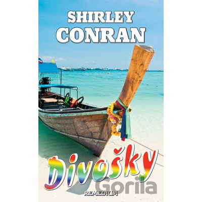 Divošky - Shirley Conran