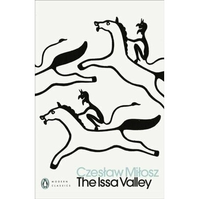 The Issa Valley - Czeslaw Milosz