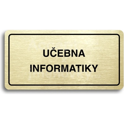ACCEPT Piktogram UČEBNA INFORMATIKY - zlatá tabulka - černý tisk