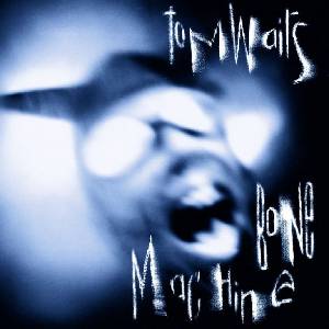 Universal Waits Tom: Bone Machine - CD (028842)