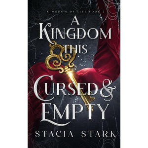 A Kingdom This Cursed and Empty (ISBN: 9781959293194)