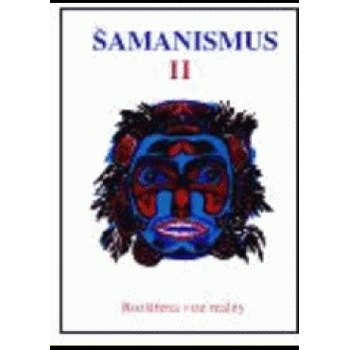 Šamanismus II -
