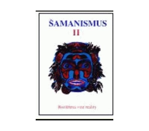 Šamanismus II -