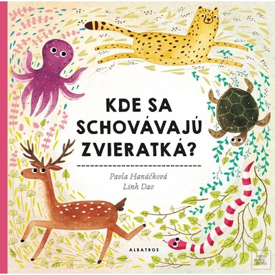 Kde sa schovávajú zvieratká Pavla Hanáčková, Linh Dao ilustrácie