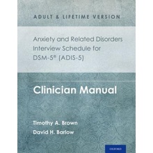 Anxiety and Related Disorders Interview Schedule for DSM-5 ADIS-5 - Adult and Lifetime Version