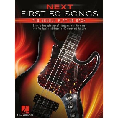 Hal Leonard Next First 50 Songs You Should Play on Bass Noty