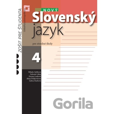 Nový Slovenský jazyk pre SŠ 4. ročník - Zošit pre študenta