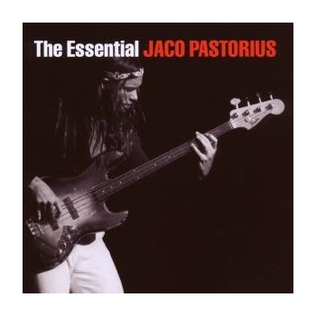 PASTORIUS JACO: THE ESSENTIAL JACO PASTORIUS CD