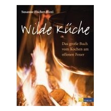 Wilde Kche Fischer-Rizzi Susanne