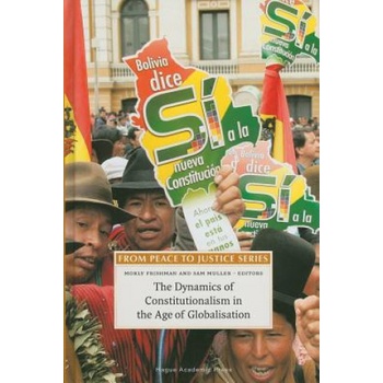 Dynamics of Constitutionalism in the Age of Globalisation | Morly Frishman, Sam Muller