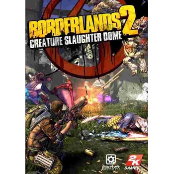 Borderlands 2 Creature Slaughterdome