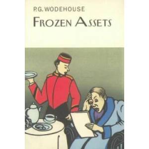 Frozen Assets | P G Wodehouse (ISBN: 9781841591650)