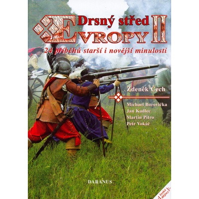 Drsný střed Evropy II. - Zdeněk Čech, kolektiv