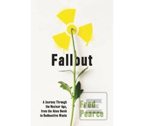 Fallout Fred Pearce
