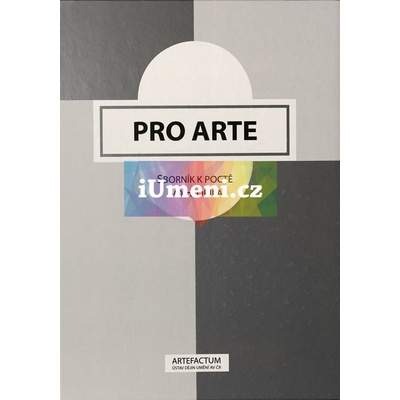 Pro Arte: Sborník k poctě Ivo Hlobila - Dalibor Prix
