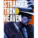 Stranger Than Heaven