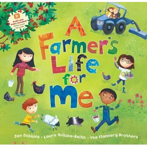 Farmer's Life for Me | The Flannery Brothers, Laura Huliska-Beith (ISBN: 9781646865024)