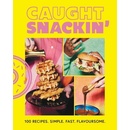 Caught Snackin' - Caught Creating Ltd