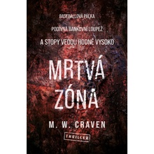 Mrtvá zóna - M. W. Craven