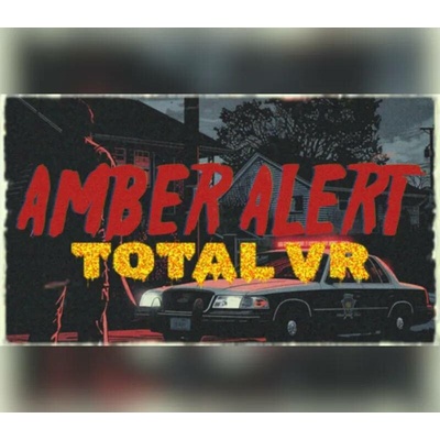 Amber Alert Total VR