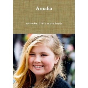 Amalia | ALEXA VAN DEN BOSCH (ISBN: 9780244649340)