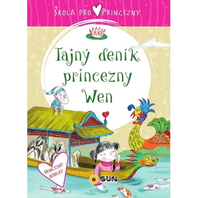Škola pro princezny - Tajný deník princezny Wen