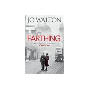 Farthing | Jo Walton (ISBN: 9781472112972)