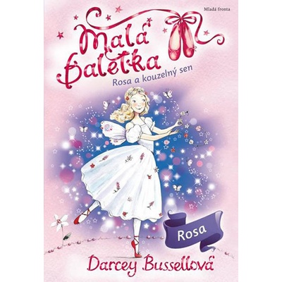Malá baletka Rosa a kouzelný sen