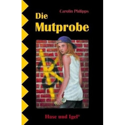 Die Mutprobe, Schulausgabe