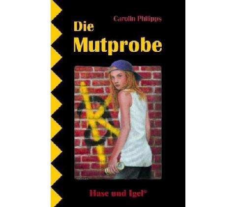 Die Mutprobe, Schulausgabe