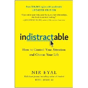 Indistractable (Updated Edition) | EYAL NIR (ISBN: 9781637747827)