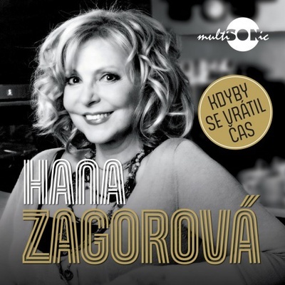 Kdyby se vrátil čas Zagorová Hana CD