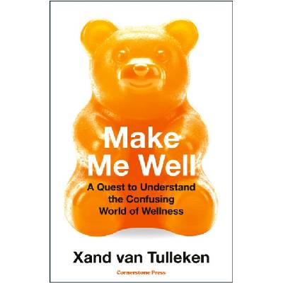 Make Me Well Xand van Tulleken