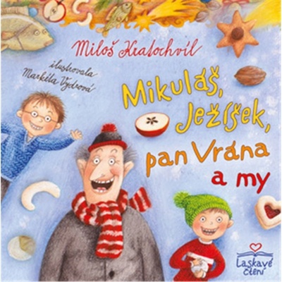 Mikuláš, Ježíšek, pan Vrána a my - Kratochvíl Miloš