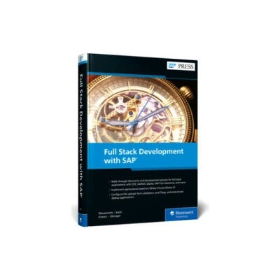 Full Stack Development with SAP | Rene Glavanovits, Martin Koch, Daniel Krancz, Maximilian Olzinger