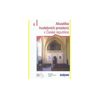 Akustika hudebních prostorů v České republice – 6. díl