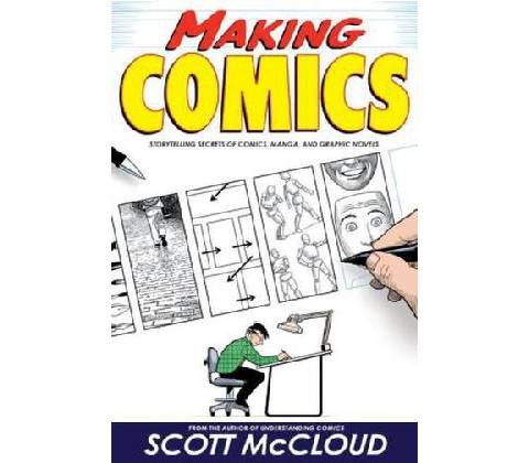 Making Comics McCloud Scott
