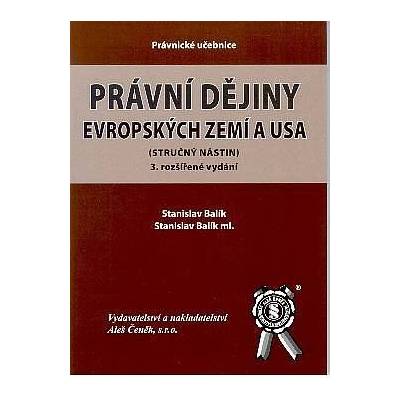 Právní dějiny evropských zemí a USA 3. vydání - Balík Stanislav