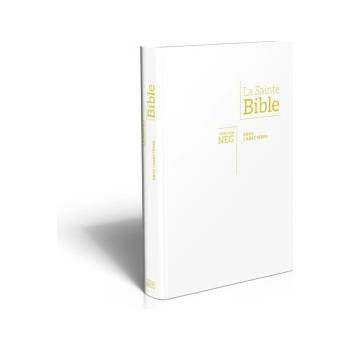 Bible Segond NEG, gros caractères, blanche
