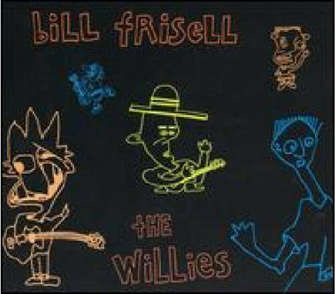 Frisell Bill - Willies CD