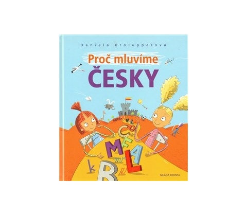 Proč mluvíme česky